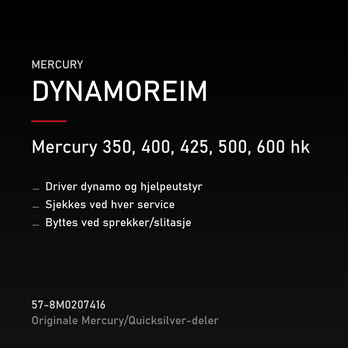 Quicksilver dynamoreim 57-8M0207416 – Mercury 350, 400, 425, 500, 600 hk – produktkort