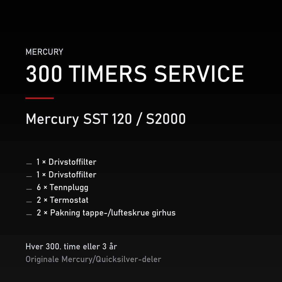 Mercury 2-takt servicekit 300 timer – SST 120 / S2000 – servicekit