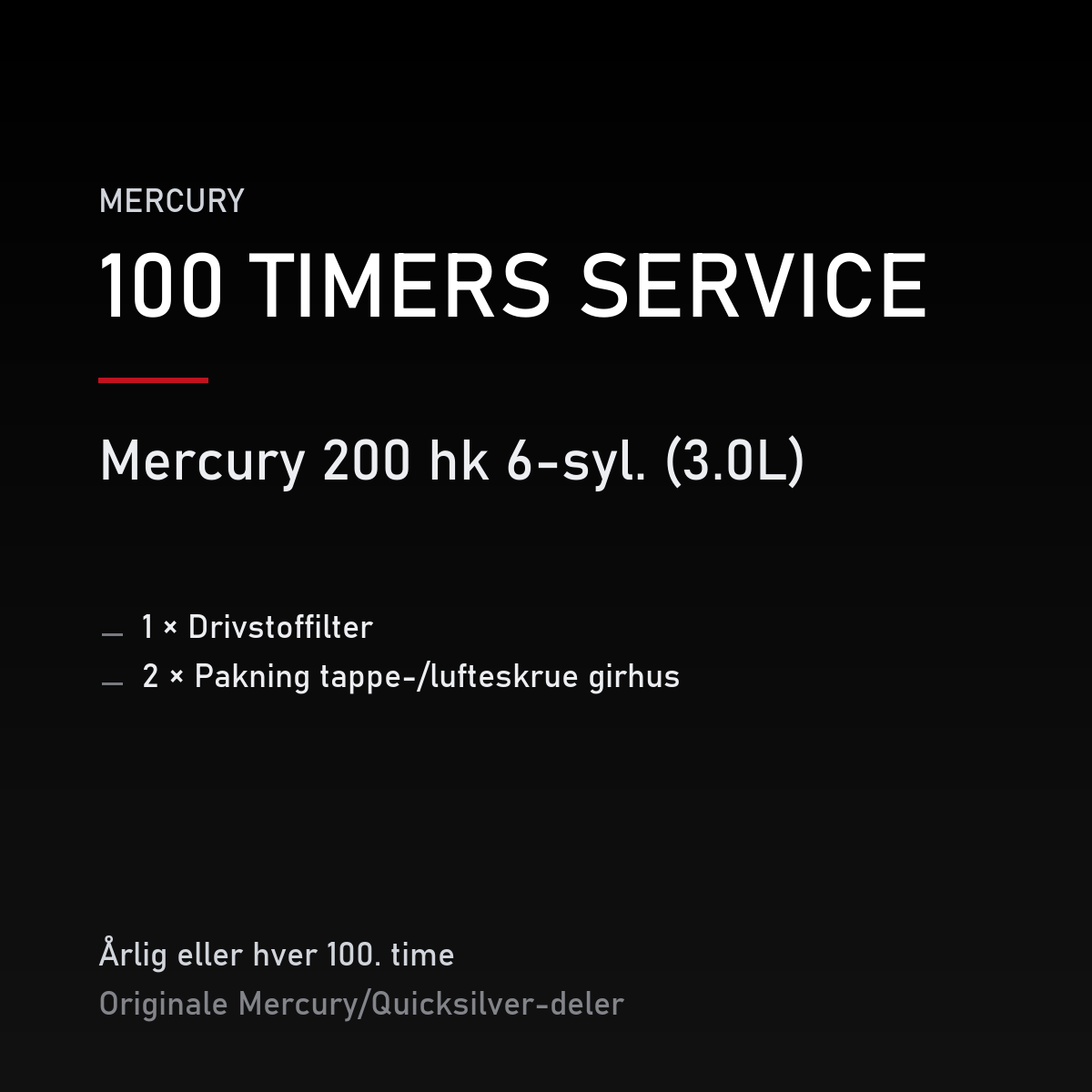 Mercury Optimax servicekit 100 timer – 200 hk 6-syl. (3.0L) – servicekit