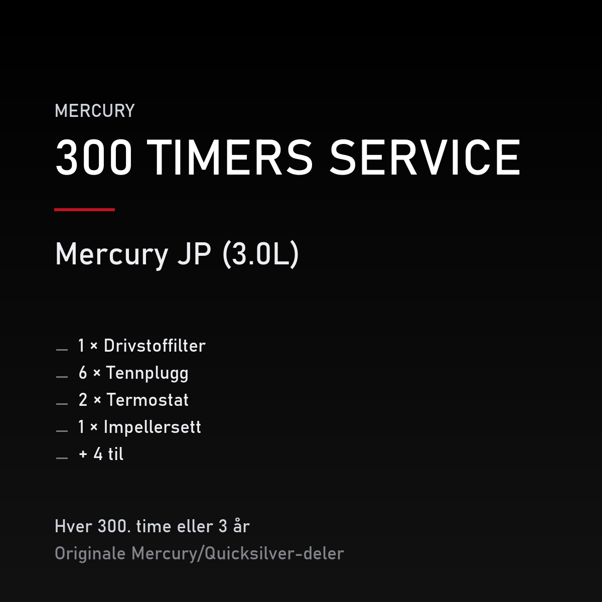 Mercury Optimax servicekit 300 timer – JP (3.0L) – servicekit