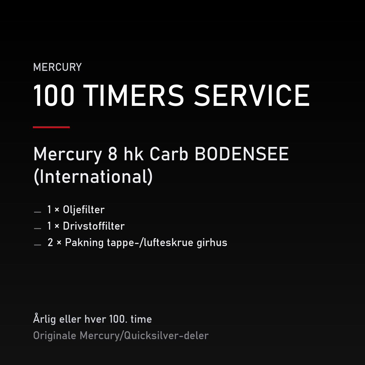 Mercury servicekit 100 timer – 8 hk Carb BODENSEE (International) – servicekit