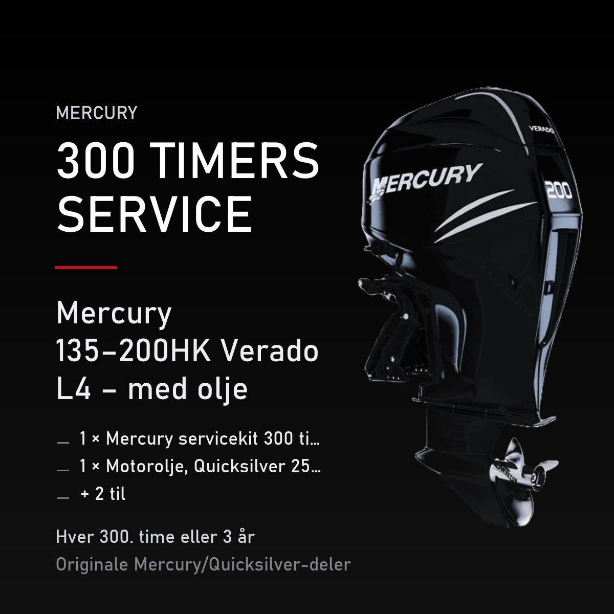 Mercury servicekit 300 timer 8M0130835 – 135–200HK Verado L4 – med olje – servicekit