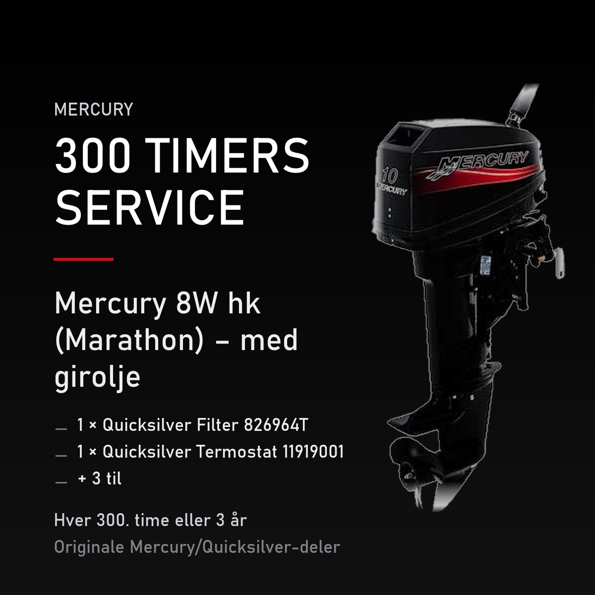 Mercury 2-takt servicekit 300 timer – 8W hk (Marathon) – med girolje – servicekit