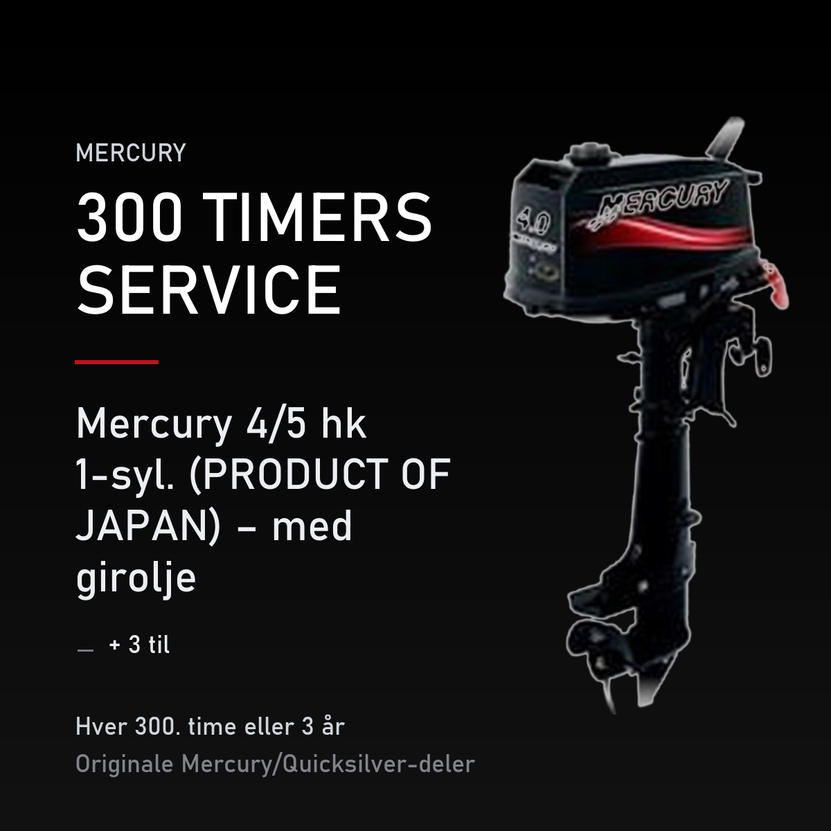 Mercury 2-takt servicekit 300 timer – 4/5 hk 1-syl. (PRODUCT OF JAPAN) – med girolje – servicekit