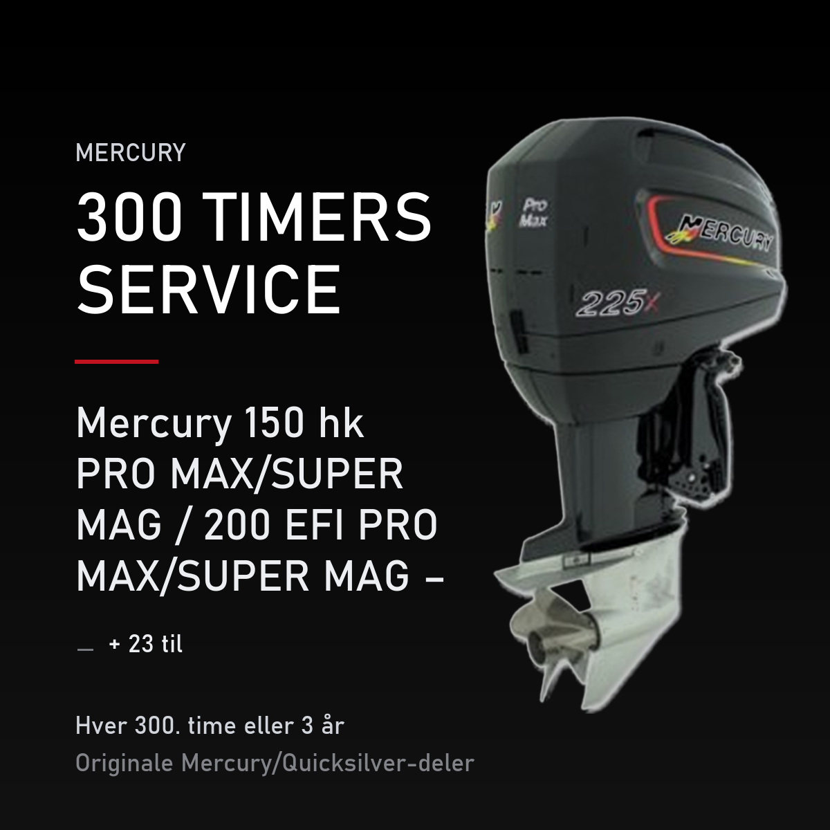 Mercury 2-takt servicekit 300 timer – 150 hk PRO MAX/SUPER MAG / 200 EFI PRO MAX/SUPER MAG – servicekit