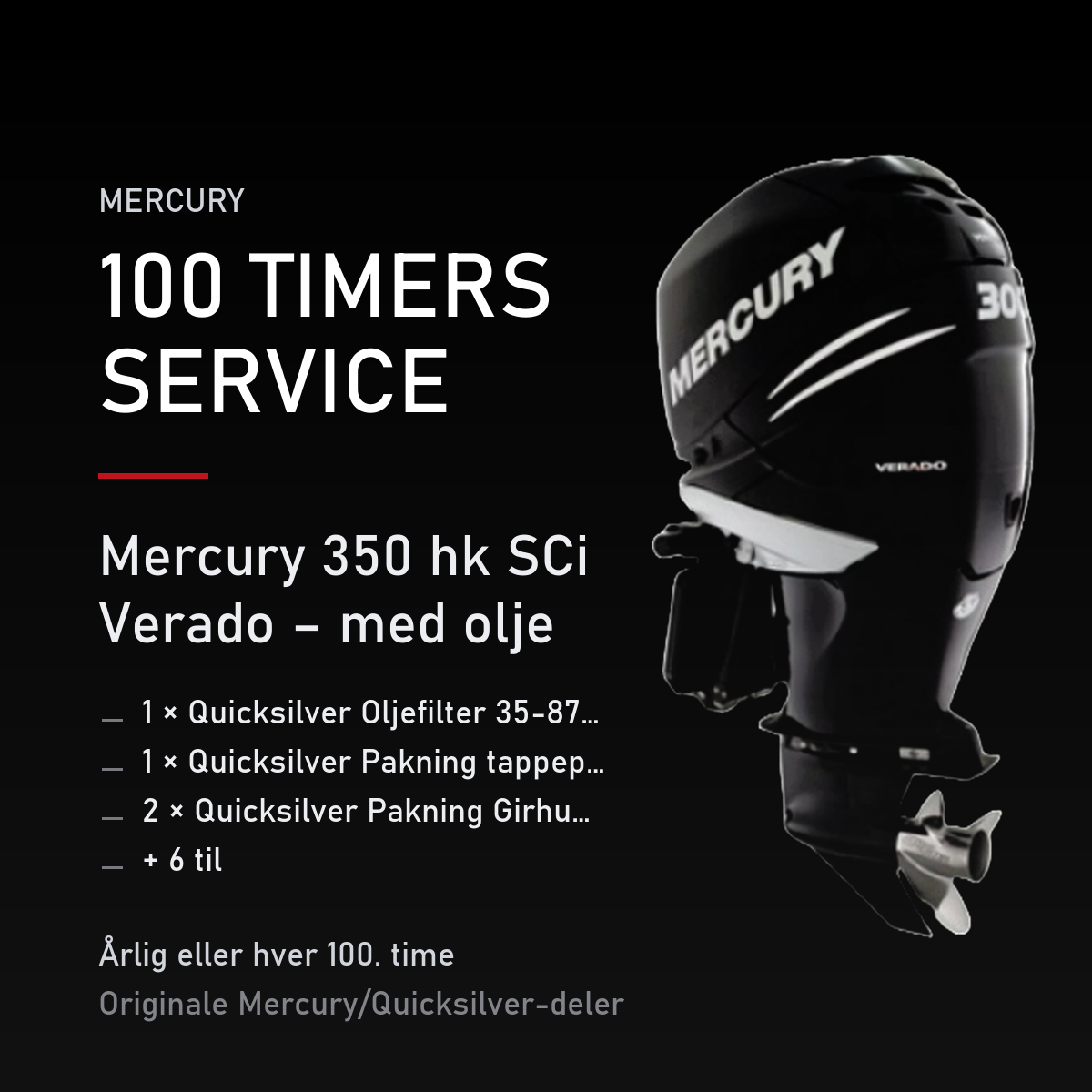 Mercury servicekit 100 timer – 350 hk SCi Verado – med olje – servicekit
