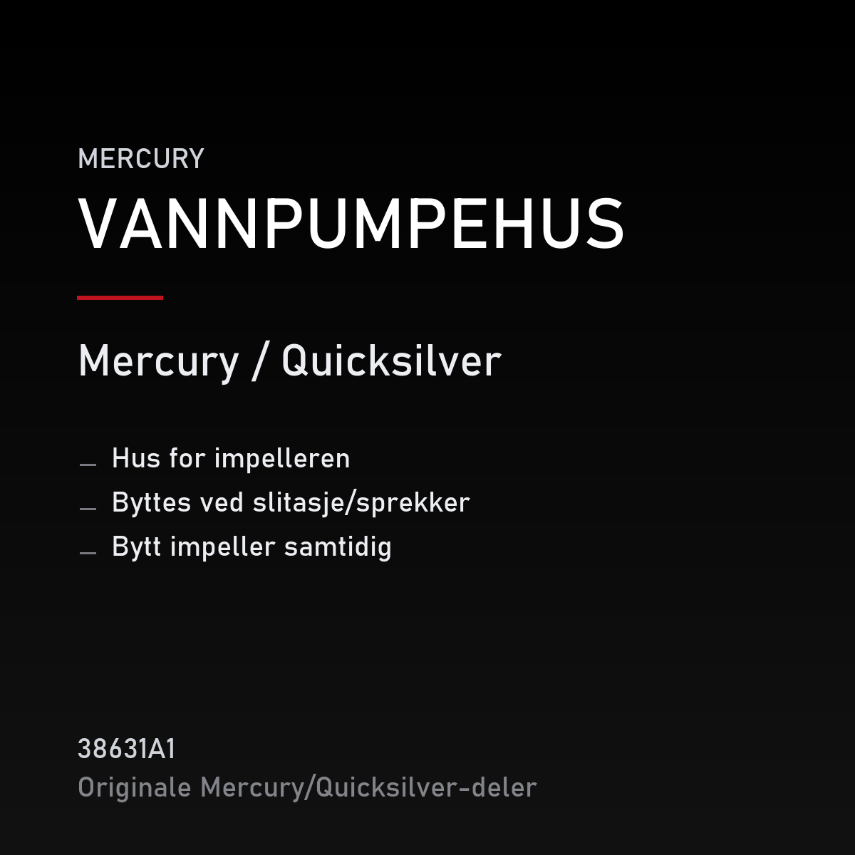 Quicksilver vannpumpehus 38631A1 – Mercury – produktkort