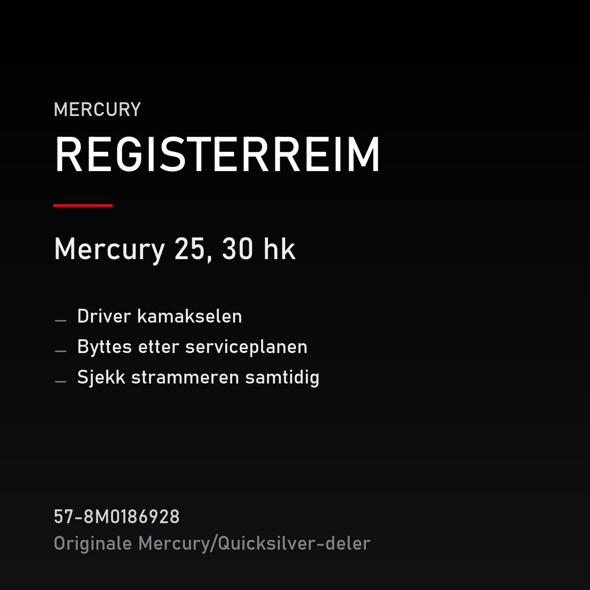 Quicksilver registerreim 57-8M0186928 – Mercury 25, 30 hk – produktkort