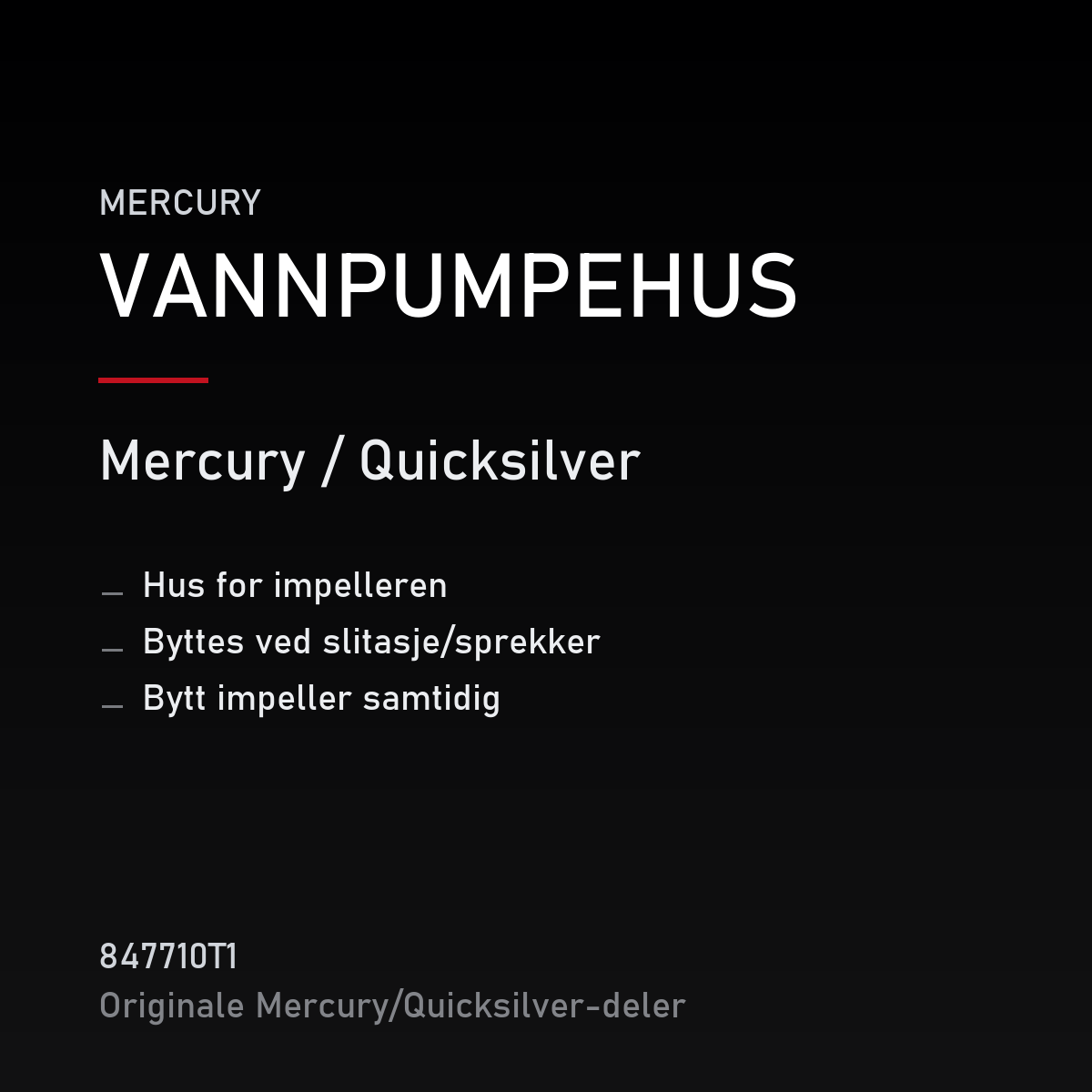 Quicksilver vannpumpehus 847710T1 – Mercury – produktkort