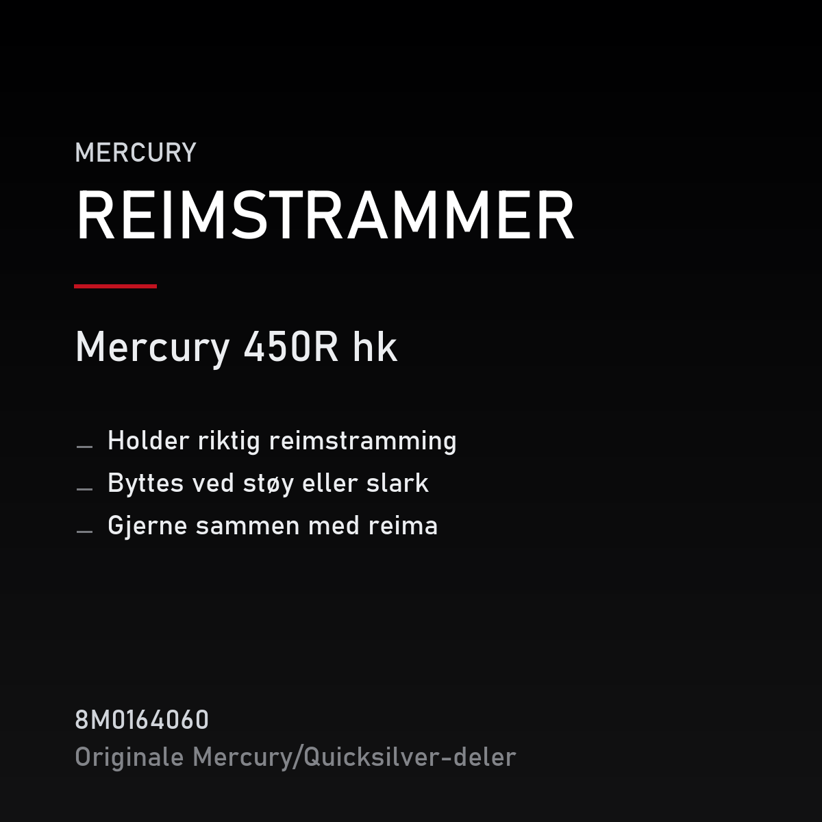 Quicksilver reimstrammer 8M0164060 – Mercury 450R hk – produktkort