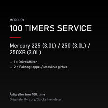 Mercury 2-takt servicekit 100 timer – 225 (3.0L) / 250 (3.0L) / 250XB (3.0L) – servicekit