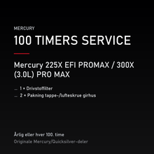 Mercury 2-takt servicekit 100 timer – 225X EFI PROMAX / 300X (3.0L) PRO MAX – servicekit