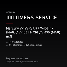 Mercury 2-takt servicekit 100 timer – V-175 (SKI) / V-150 hk (MAG) / V-150 hk XRI / V-175  – servicekit