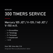 Mercury 2-takt servicekit 300 timer – 105 JET / V-135 / 140 JET / V-150 m.fl. – servicekit