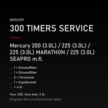Mercury 2-takt servicekit 300 timer – 200 (3.0L) / 225 (3.0L) / 225 (3.0L) MARATHON / 225  – servicekit