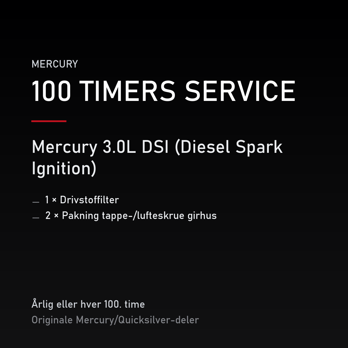 Mercury Optimax servicekit 100 timer – 3.0L DSI (Diesel Spark Ignition) – servicekit