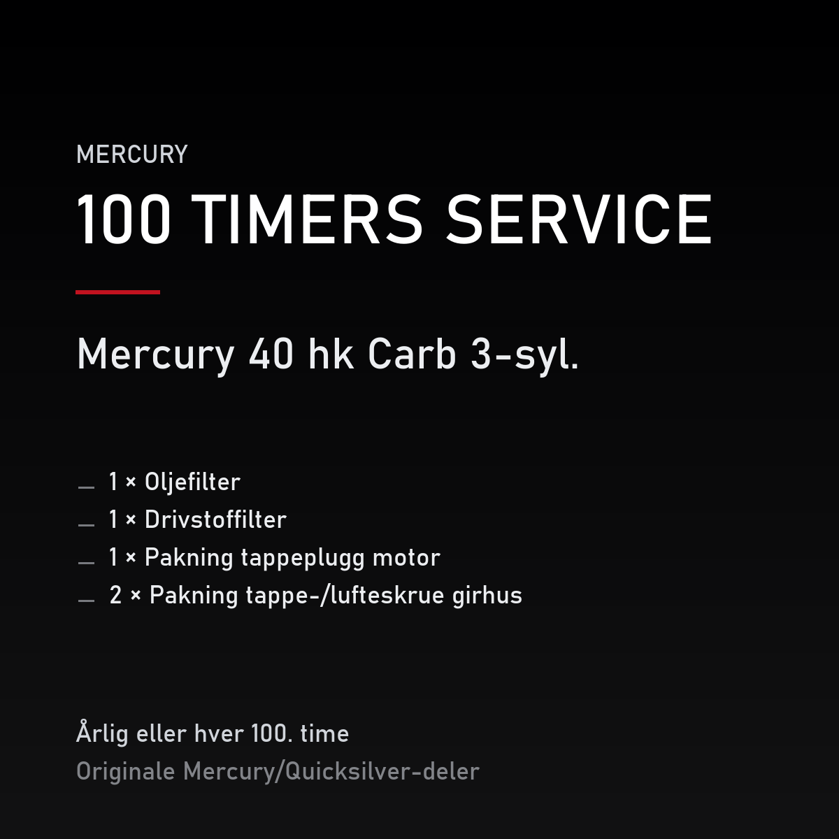 Mercury servicekit 100 timer – 40 hk Carb 3-syl. – servicekit