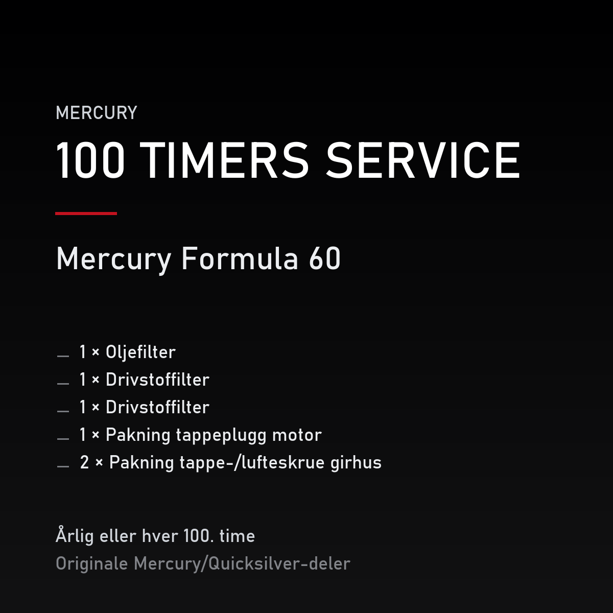 Mercury servicekit 100 timer – Formula 60 – servicekit