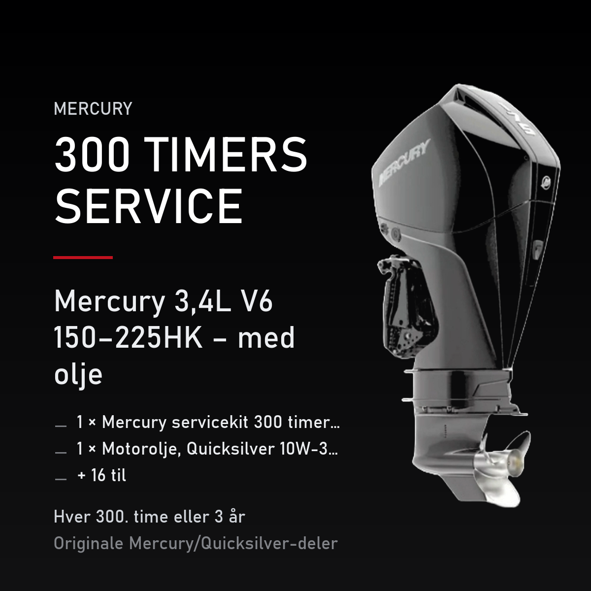 Mercury servicekit 300 timer 8M0149930 – 3,4L V6 150–225HK – med olje – servicekit