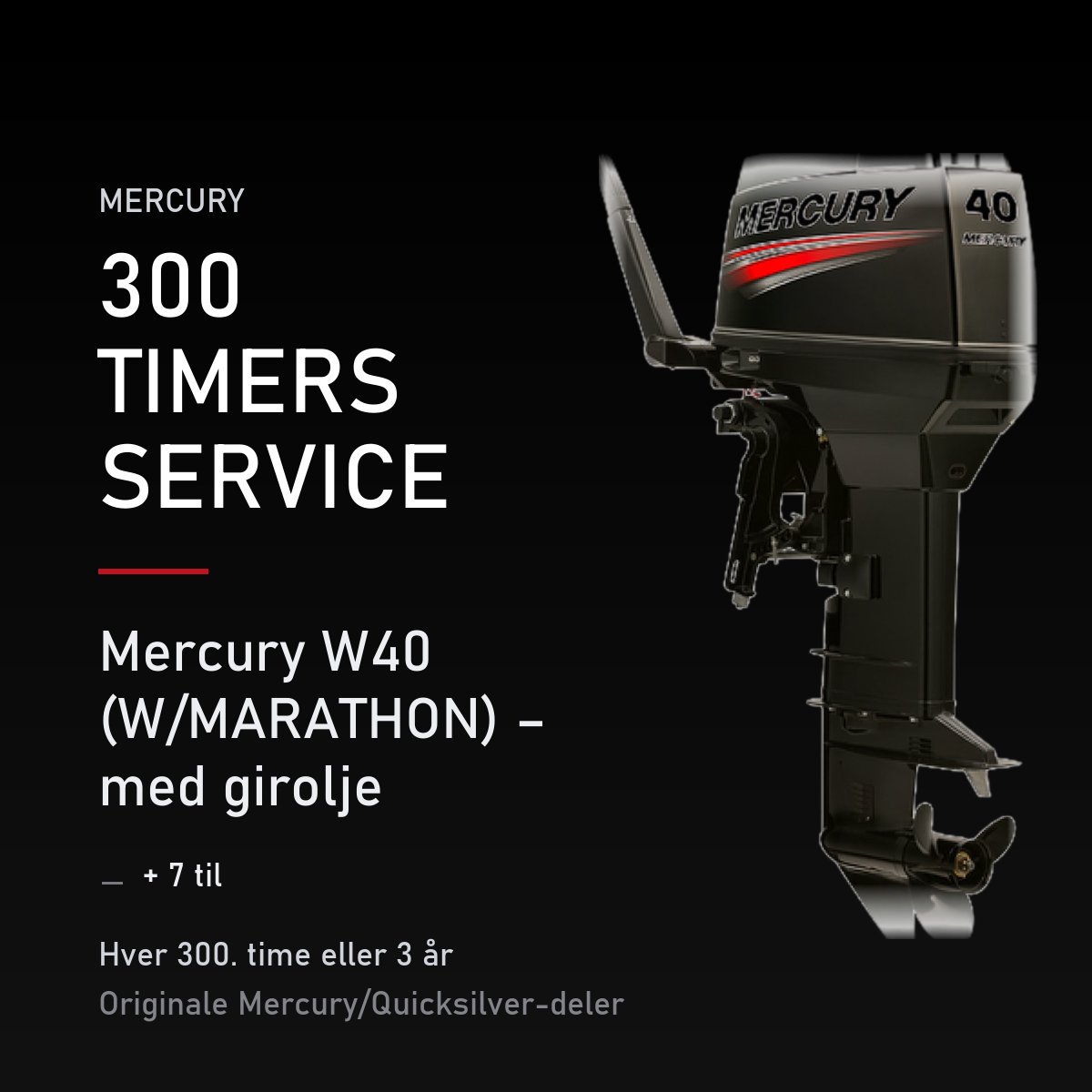 Mercury 2-takt servicekit 300 timer – W40 (W/MARATHON) – med girolje – servicekit