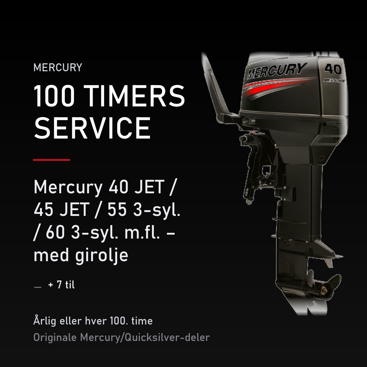 Mercury 2-takt servicekit 100 timer – 40 JET / 45 JET / 55 3-syl. / 60 3-syl. m.fl. – med  – servicekit