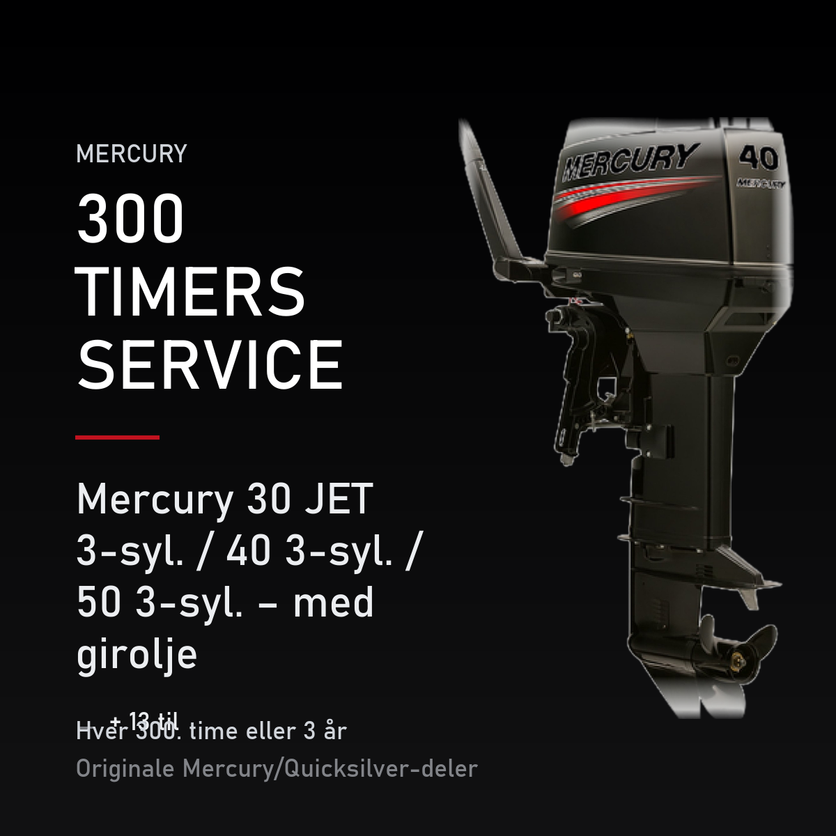 Mercury 2-takt servicekit 300 timer – 30 JET 3-syl. / 40 3-syl. / 50 3-syl. – med girolje – servicekit