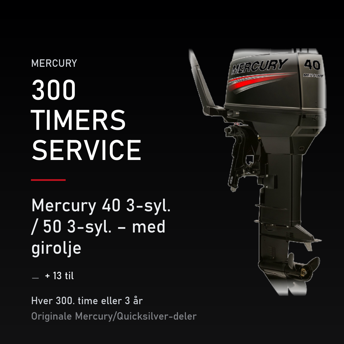 Mercury 2-takt servicekit 300 timer – 40 3-syl. / 50 3-syl. – med girolje – servicekit
