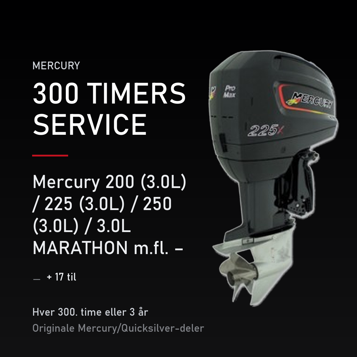 Mercury 2-takt servicekit 300 timer – 200 (3.0L) / 225 (3.0L) / 250 (3.0L) / 3.0L MARATHON – servicekit