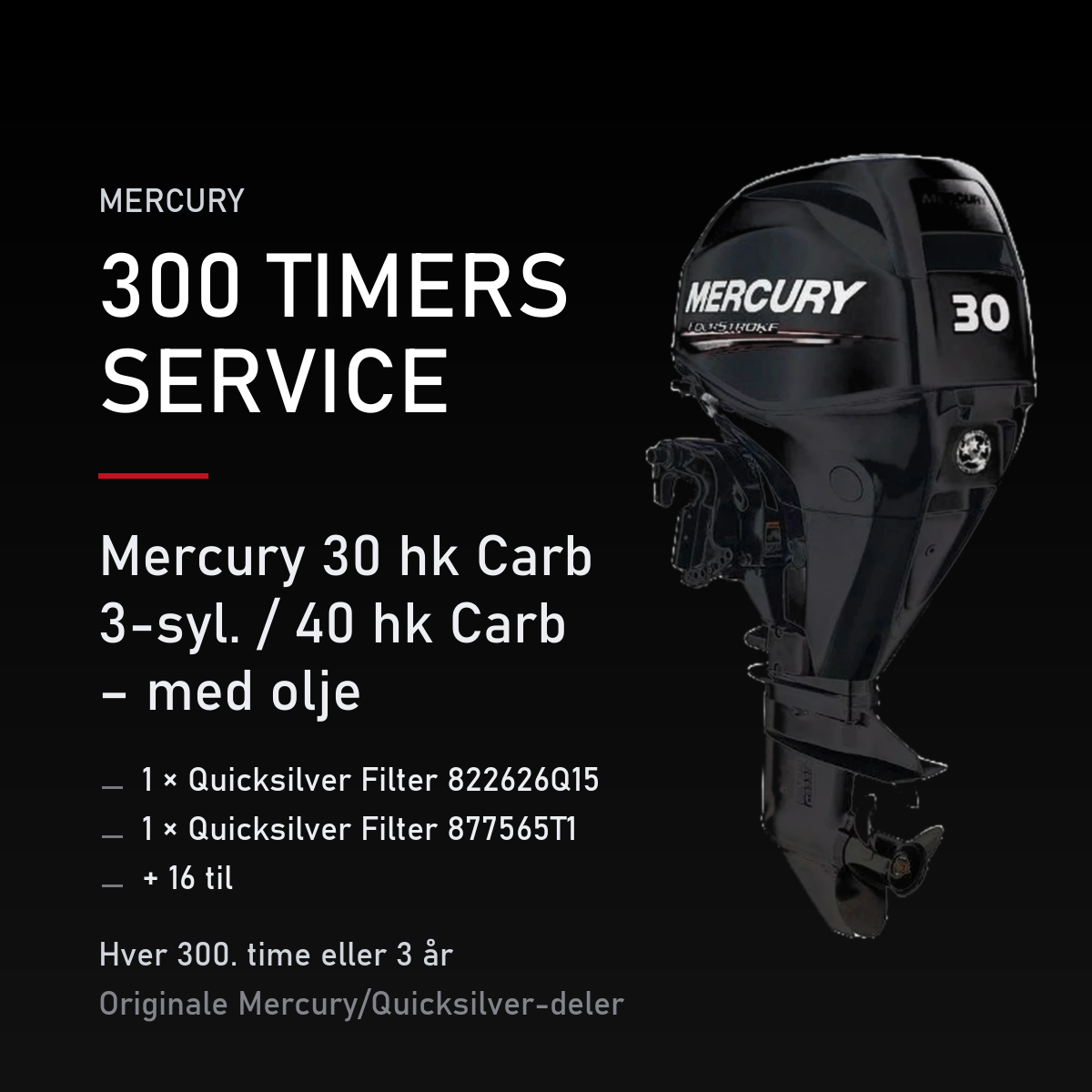 Mercury servicekit 300 timer – 30 hk Carb 3-syl. / 40 hk Carb – med olje – servicekit