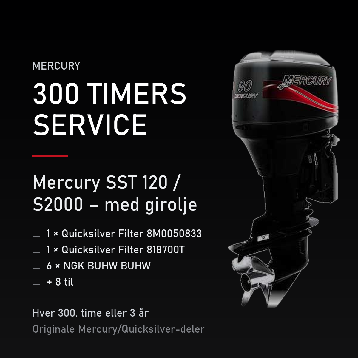 Mercury 2-takt servicekit 300 timer – SST 120 / S2000 – med girolje – servicekit