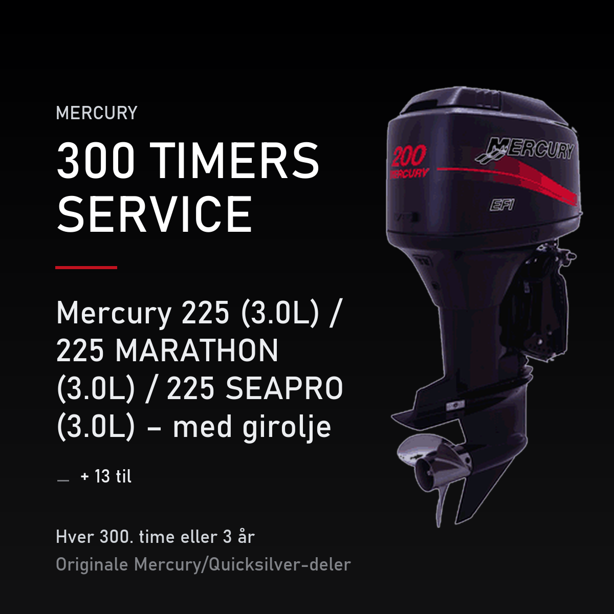Mercury 2-takt servicekit 300 timer – 225 (3.0L) / 225 MARATHON (3.0L) / 225 SEAPRO (3.0L) – servicekit