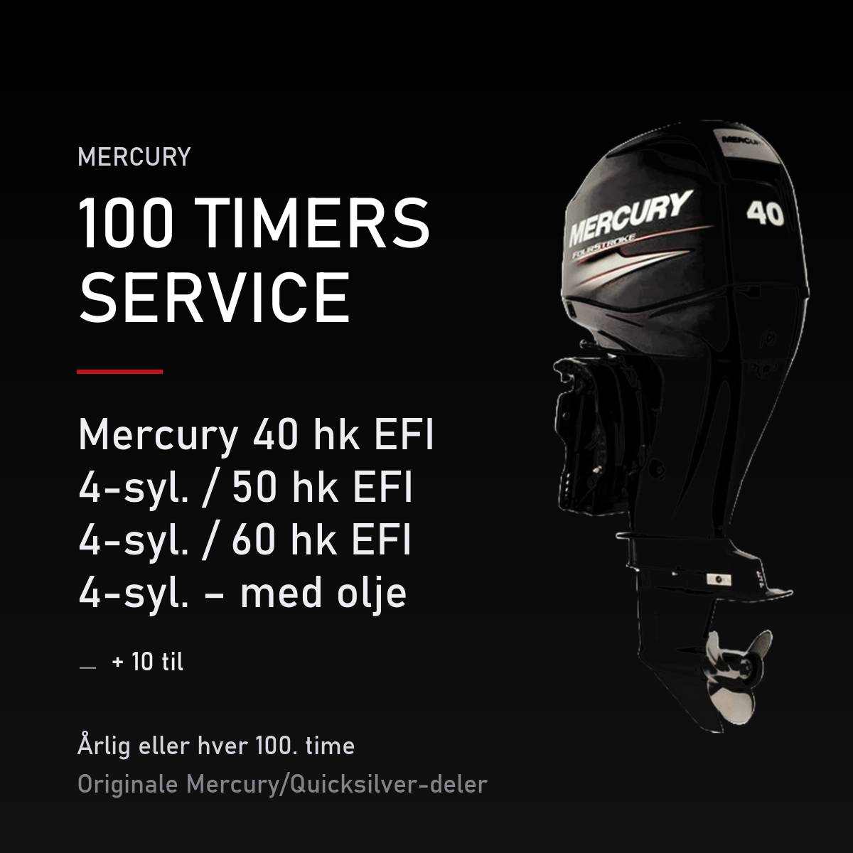 Mercury servicekit 100 timer – 40 hk EFI 4-syl. / 50 hk EFI 4-syl. / 60 hk EFI 4-syl. – me – servicekit
