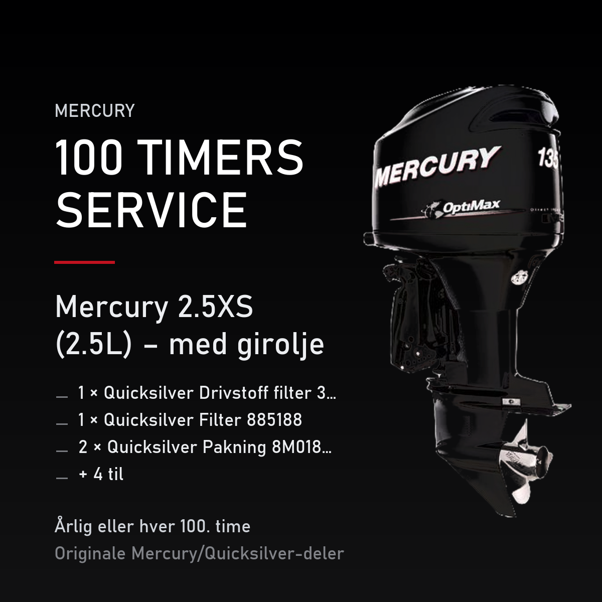 Mercury Optimax servicekit 100 timer – 2.5XS (2.5L) – med girolje – servicekit