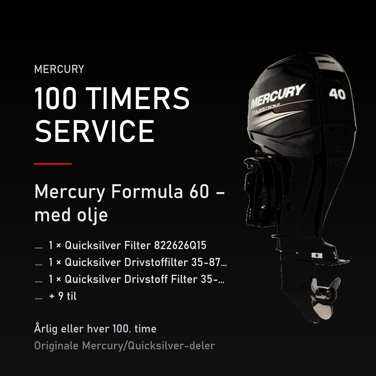 Mercury servicekit 100 timer – Formula 60 – med olje – servicekit