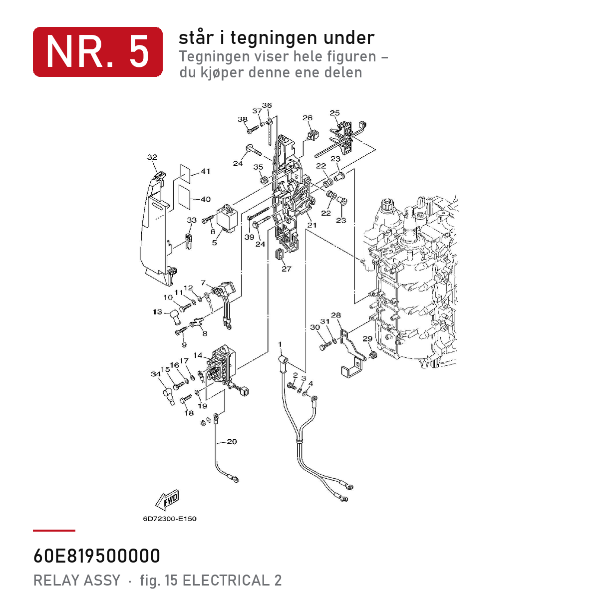 Yamaha Relé 60E-81950-00 – nr. 5 i tegningen fra produsentens delekatalog