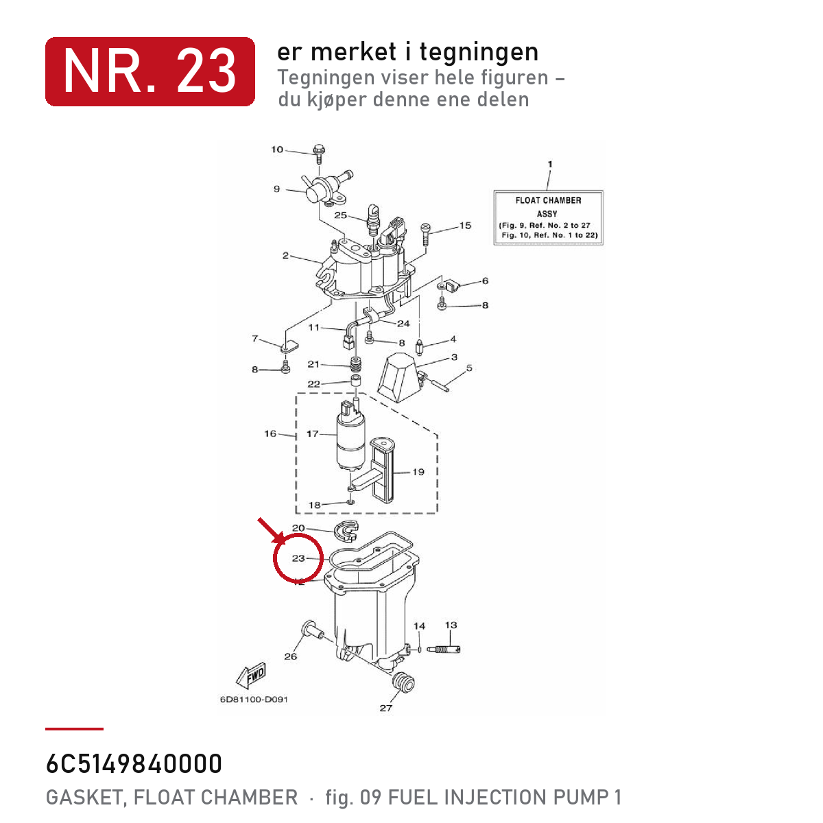 Yamaha Pakning flottørkammer 6C5-14984-00 – nr. 23 i tegningen fra produsentens delekatalog