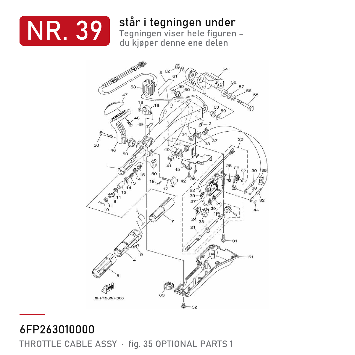 Yamaha Gasswire 6FP-26301-00 – nr. 39 i tegningen fra produsentens delekatalog