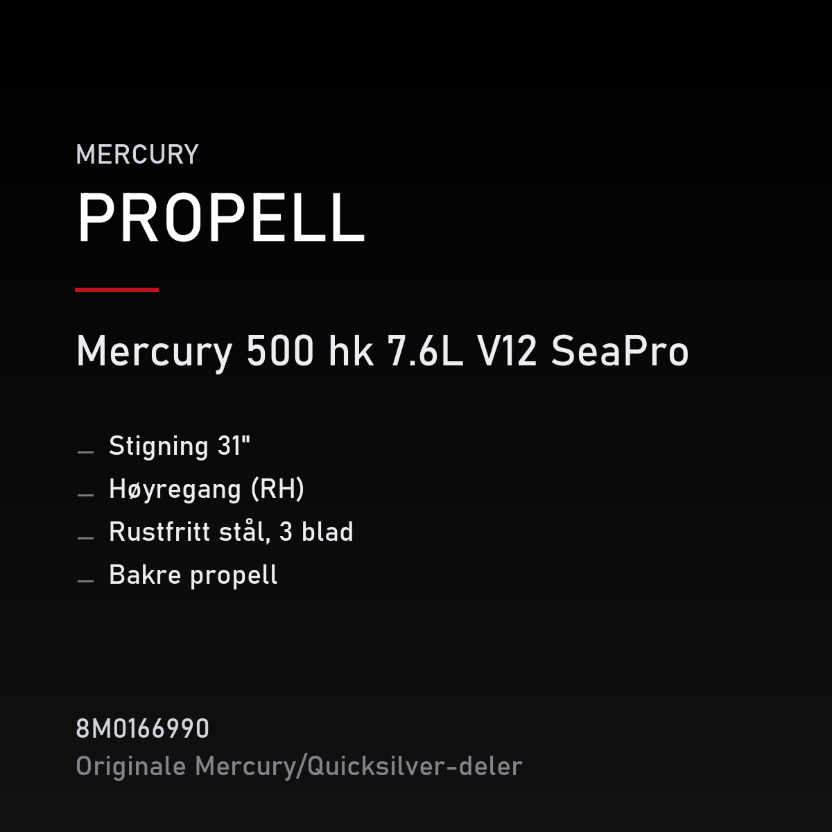 Quicksilver Propell rustfri 3-blad 31" stigning høyregang – bakre 8M0166990 – Mercury – propell