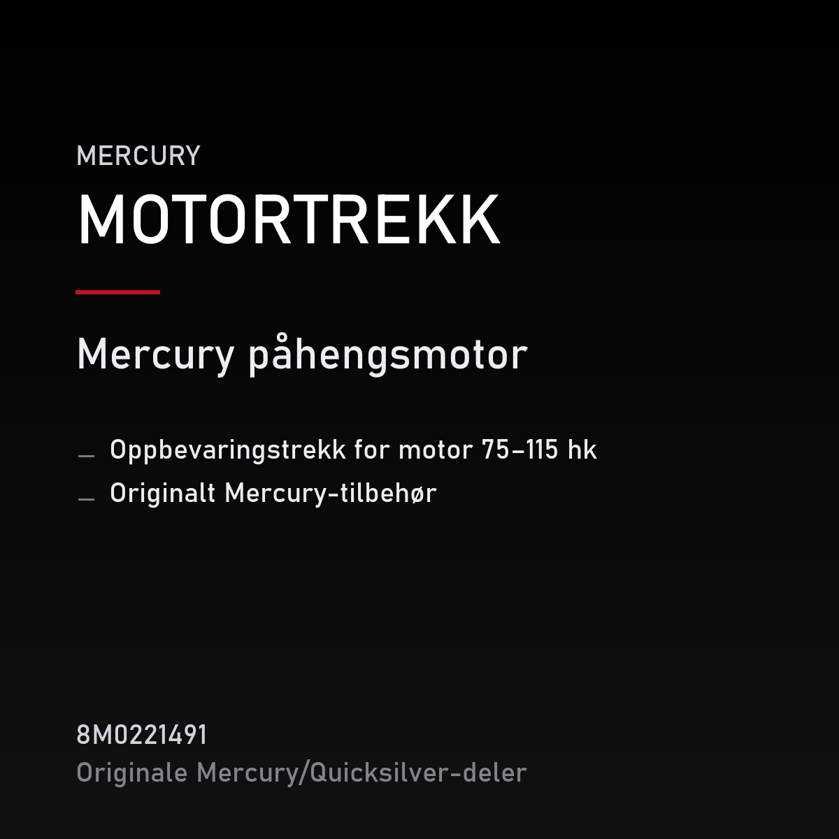 oppbevaringstrekk for motor 75–115 hk